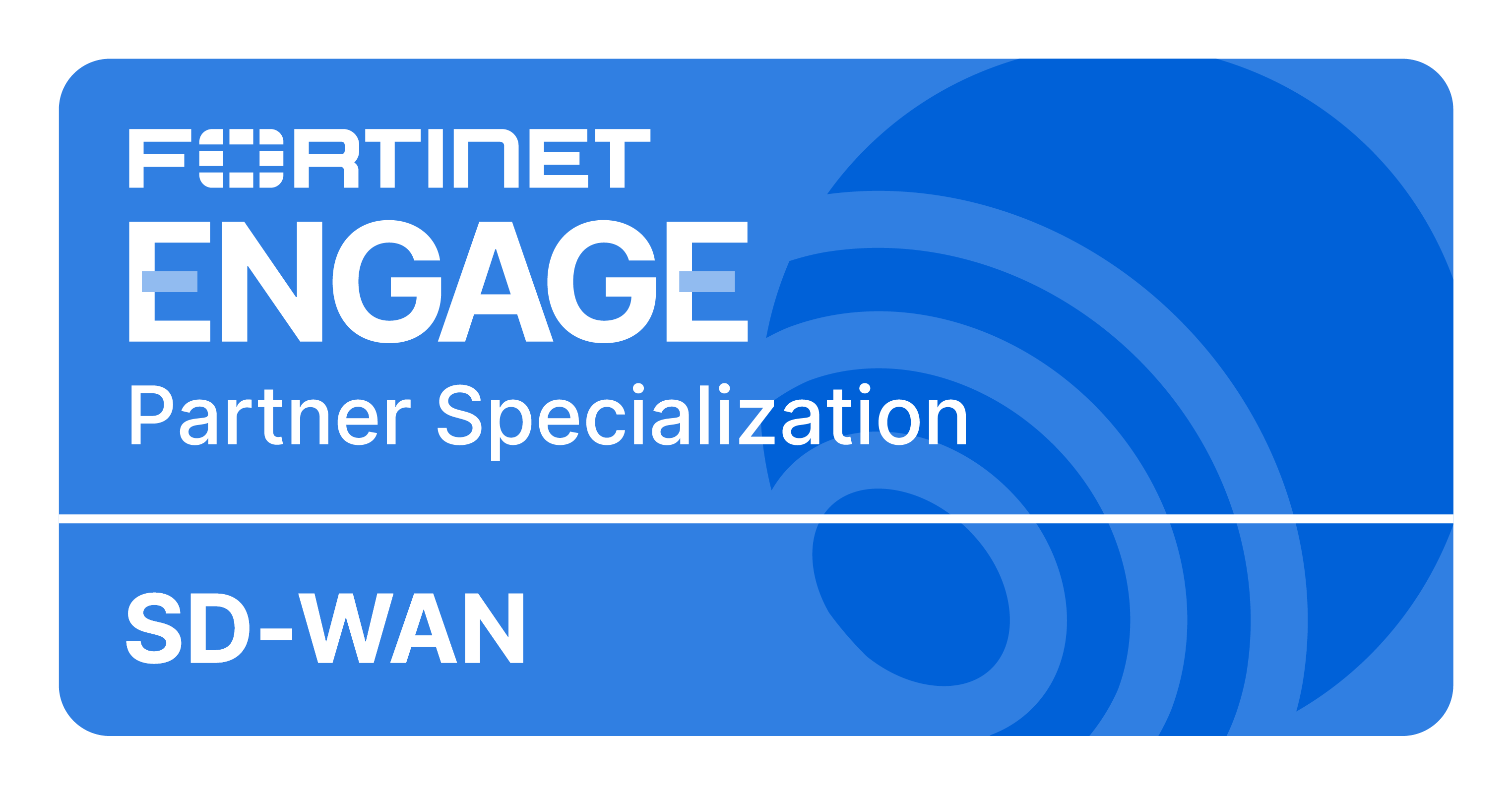 Fortinet Engage Partner Specialization — SD-WAN
